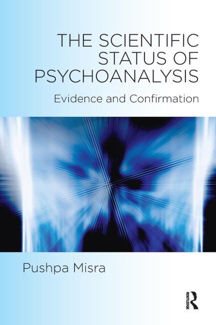 The Scientific Status of Psychoanalysis: Evidence and Confirmation