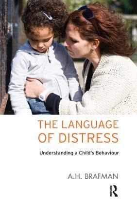 The Language of Distress: Understanding a Child's Behaviour