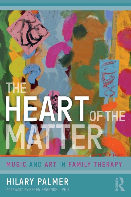 The Heart of the Matter: Music and Art in Family Therapy