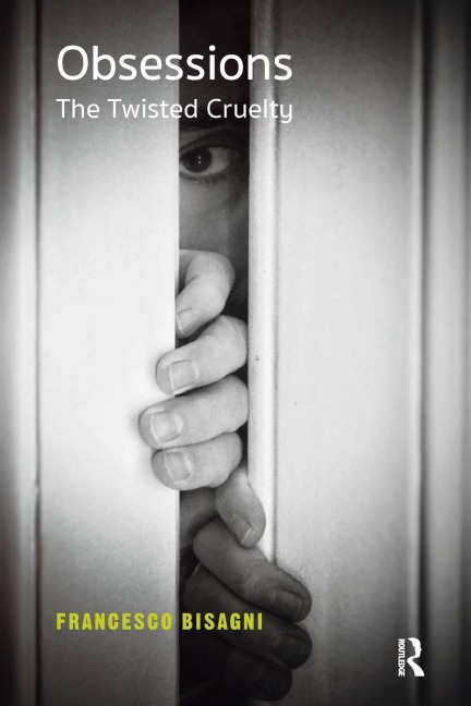 Obsessions: The Twisted Cruelty