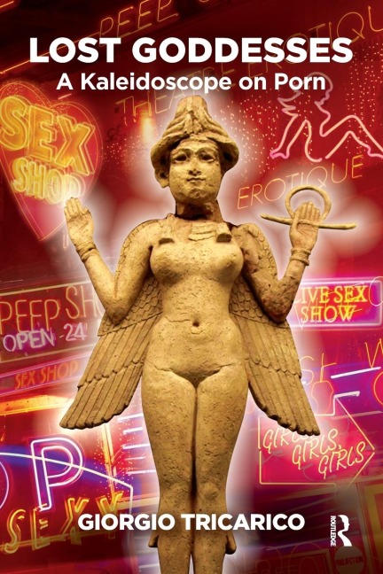 Lost Goddesses: A Kaleidoscope on Porn