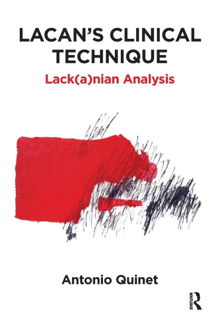 Lacans Clinical Technique: Lack(a)nian Analysis