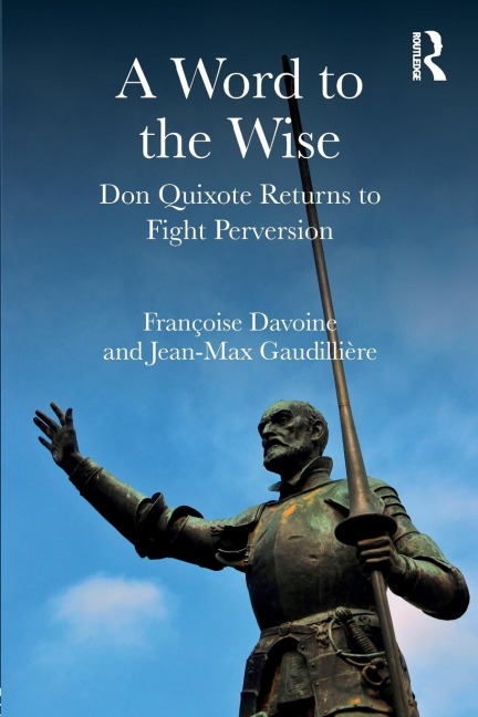 A Word to the Wise: Don Quixote Returns to Fight Perversion