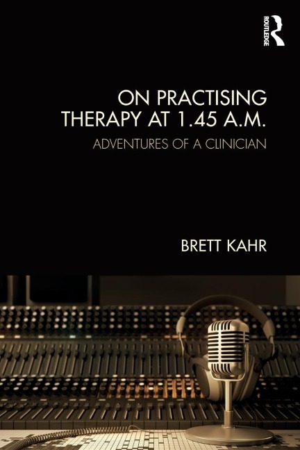 On Practising Therapy at 1.45 A.M.: Adventures of a Clinician
