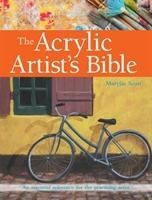 The Acrylic Artists Bible: An Essential Reference for the Practising Artist