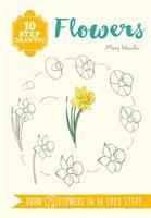 10 Step Drawing: Flowers: Draw 75 Flowers in 10 Easy Steps
