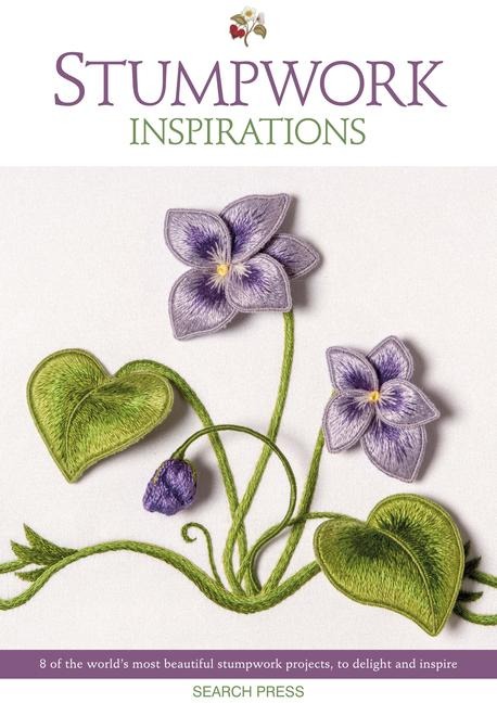 Stumpwork Inspirations: 8 of the World's Most Beautiful Stumpwork Projects, to Delight and Inspire