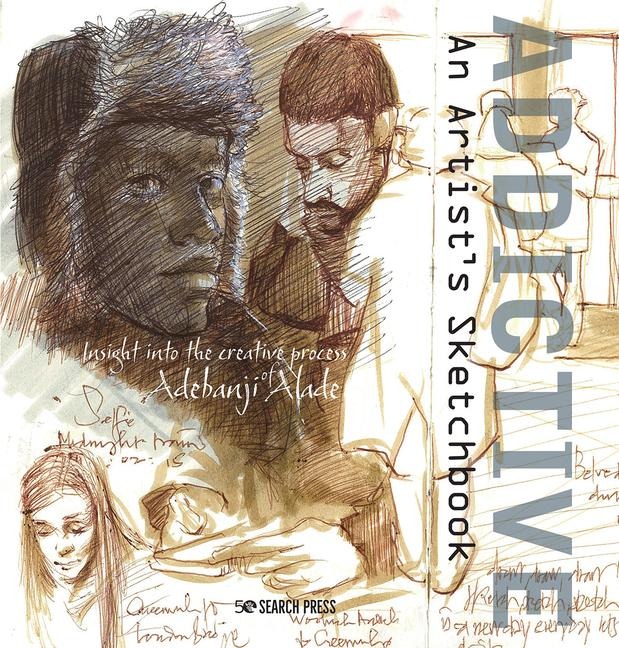 Addictive - An Artists Sketchbook: Adebanji Alades Sketches of City Life