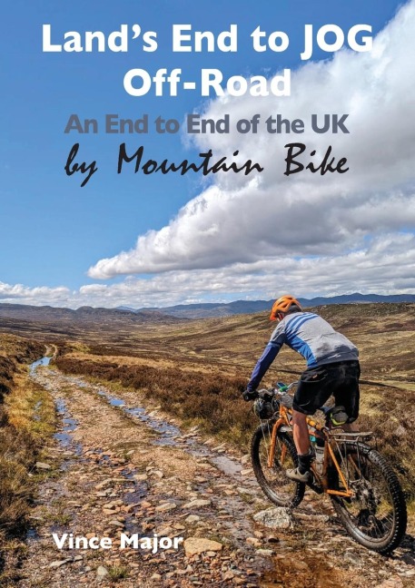 Lands End to JOG Off-Road: An End to End of the UK by Mountain Bike