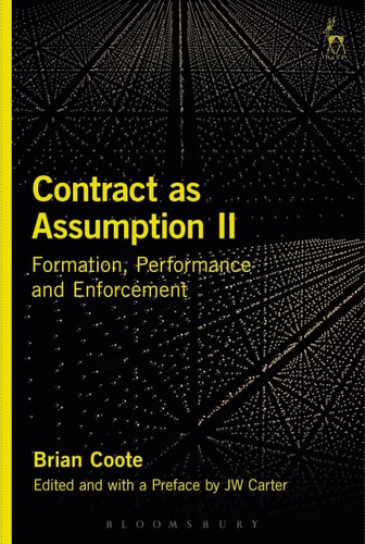 Contract as Assumption II Formation, Performance and Enforcement
