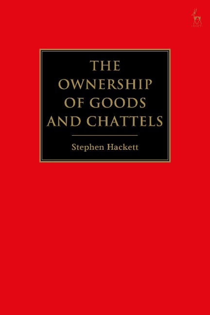 The Ownership of Goods and Chattels