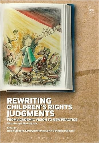 Rewriting Children’s Rights Judgments From Academic Vision to New Practice