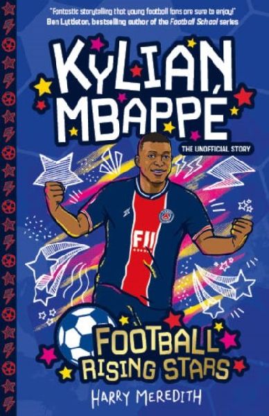 Football Rising Stars: Kylian Mbappe