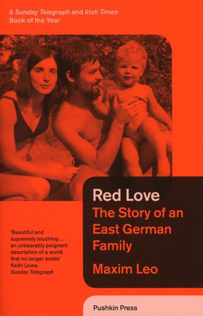 Red Love: The Story of an East German Family