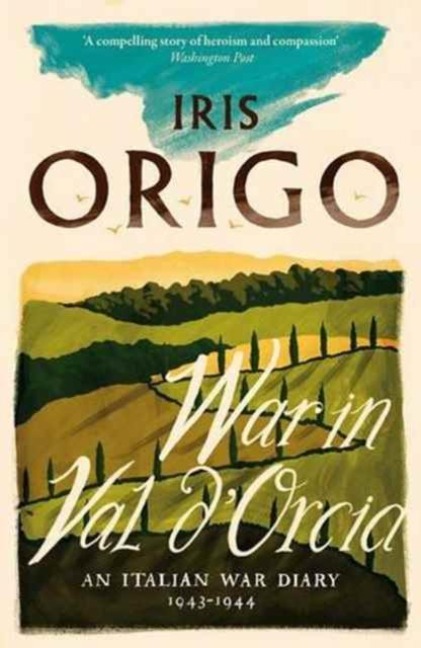War in Val dOrcia: An Italian War Diary 1943-1944