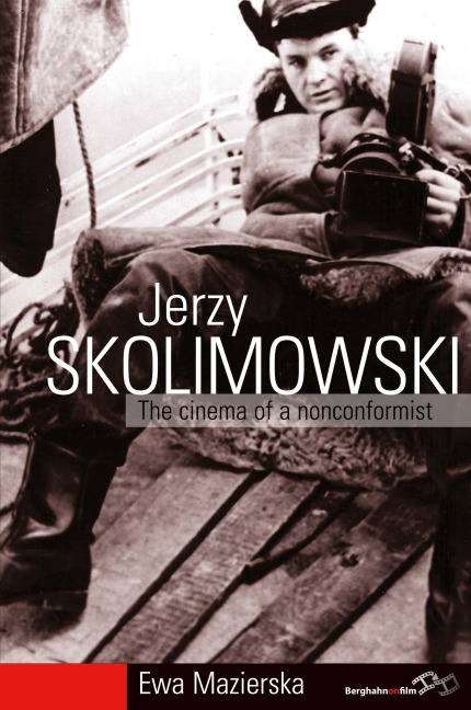 Jerzy Skolimowski: The Cinema of a Nonconformist