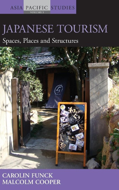 Japanese Tourism: Spaces, Places and Structures