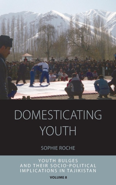 Domesticating Youth: Youth Bulges and their Socio-political Implications in Tajikistan