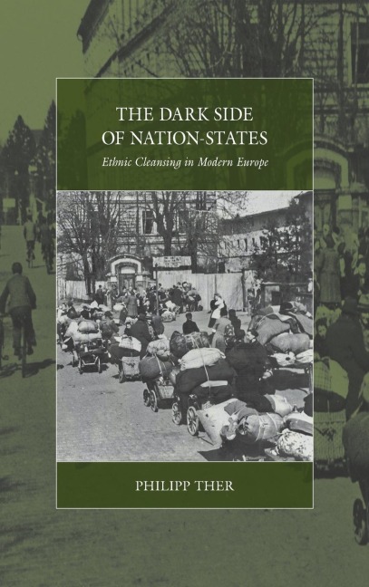 The Dark Side of Nation-States: Ethnic Cleansing in Modern Europe