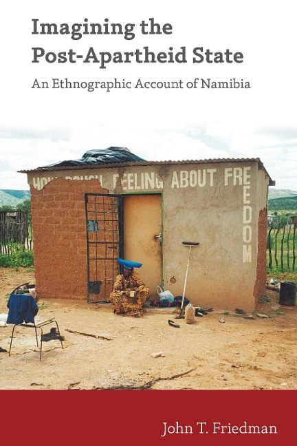 Imagining the Post-Apartheid State: An Ethnographic Account of Namibia
