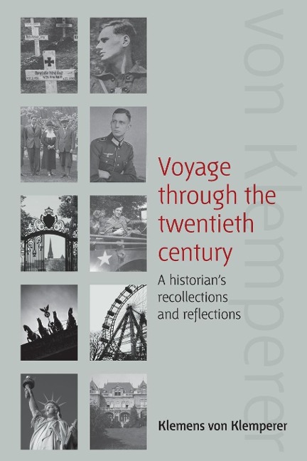 Voyage Through the Twentieth Century: A Historians Recollections and Reflections