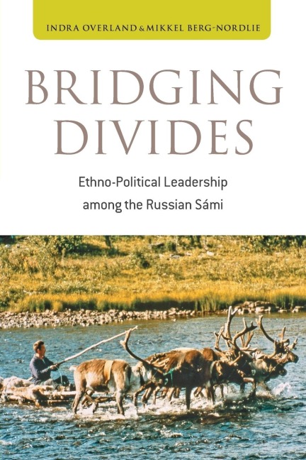 Bridging Divides: Ethno-Political Leadership among the Russian Sámi