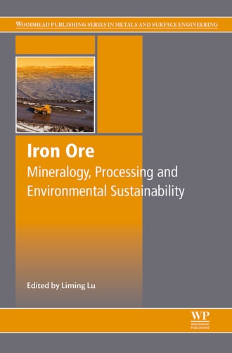 Iron Ore Mineralogy, Processing and Environmental Sustainability
