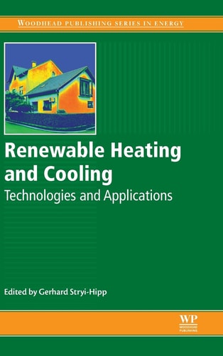 Renewable Heating and Cooling Technologies and Applications