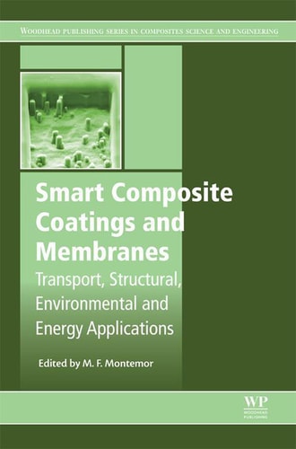 Smart Composite Coatings and Membranes Transport, Structural, Environmental and Energy Applications