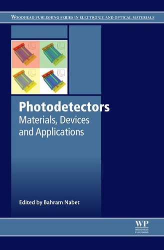 Photodetectors Materials, Devices and Applications