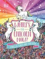 Wheres the Unicorn Now?: A Magical Search and Find Book