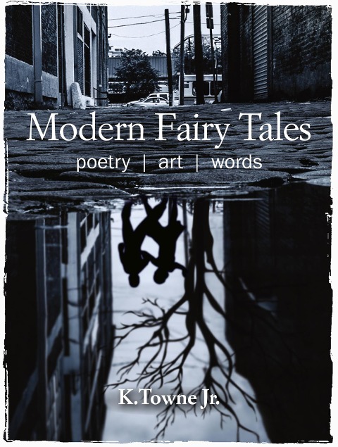 Modern Fairy Tales: Poetry, Art, Words