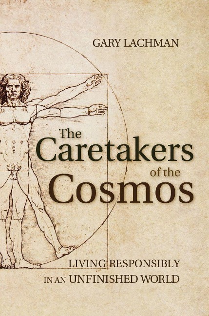 The Caretakers of the Cosmos: Living Responsibly in an Unfinished World