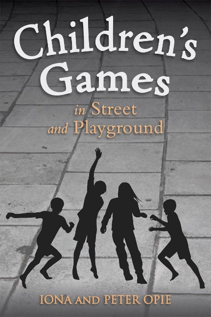 Childrens Games in Street and Playground