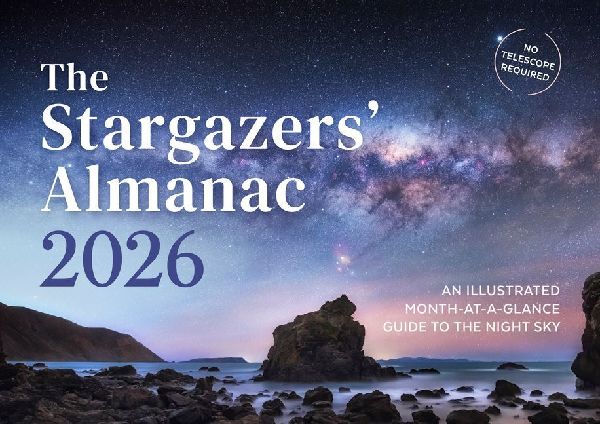 The Stargazers Almanac: An Illustrated Month-at-a-Glance Guide to the Night Sky