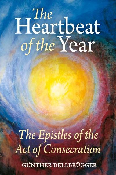 The Heartbeat of the Year: The Epistles of the Act of Consecration