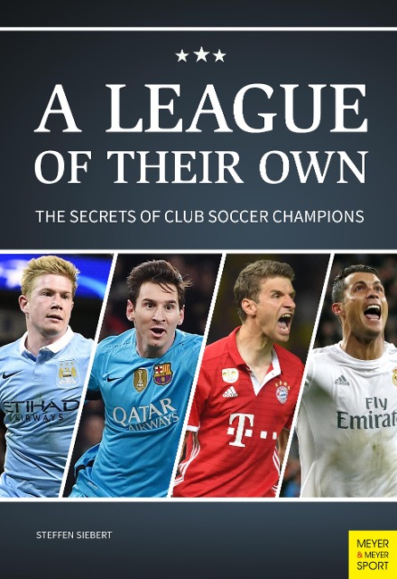 A League of Their Own: The Secrets of Club Soccer Champions