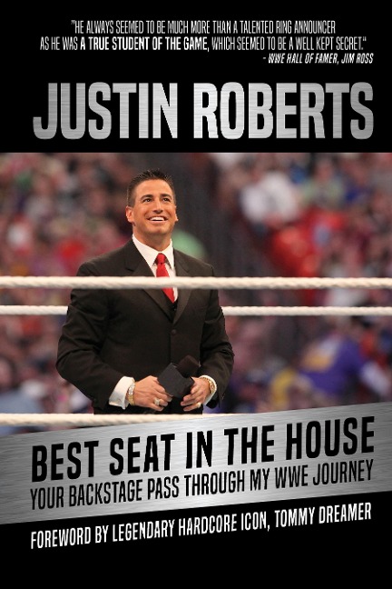 Best Seat in the House: Your Backstage Pass Through My Wwe Journey