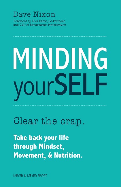 Minding Yourself: Movement, Mindset, & Nutrition for a Work-Life-Family Balance