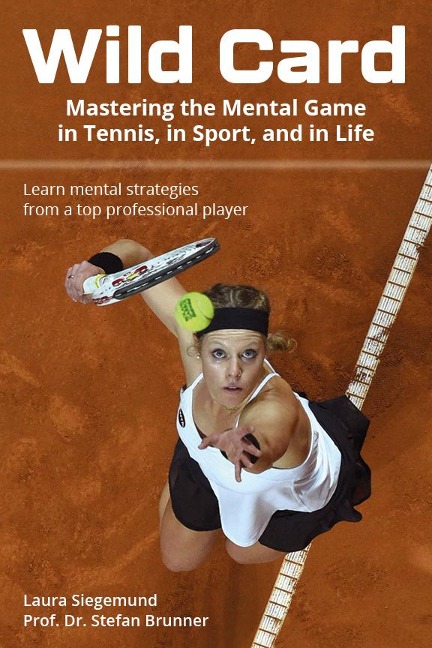 Wild Card: Mastering the Mental Game of Tennis