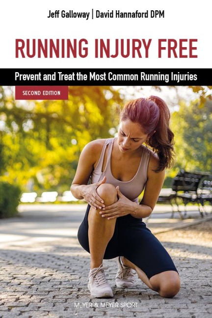 Running Injury Free, Second Edition: Prevent and Treat the Most Common Running Injuries