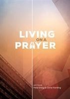 Living On A Prayer: Prayer Booklet (Pack of 10)