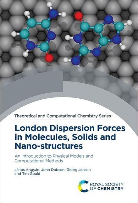 London Dispersion Forces in Molecules, Solids and Nano-Structures: An Introduction to Physical Models and Computational Methods