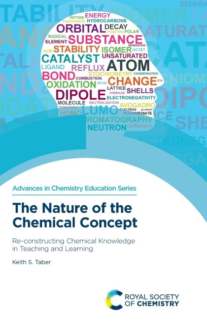 Nature of the Chemical Concept: Re-Constructing Chemical Knowledge in Teaching and Learning