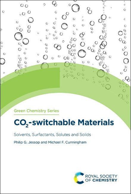 Co2-Switchable Materials: Solvents, Surfactants, Solutes and Solids