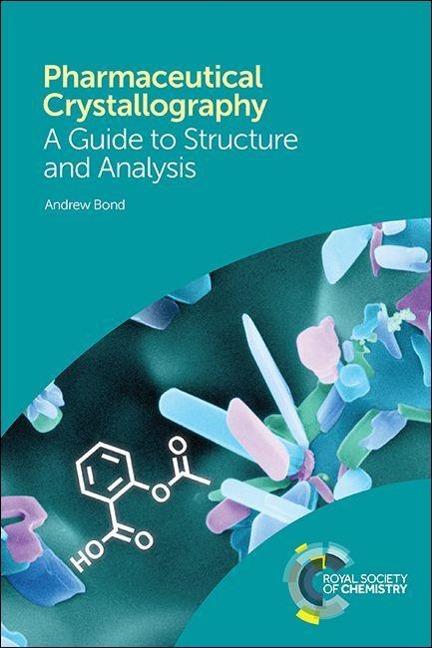 Pharmaceutical Crystallography: A Guide to Structure and Analysis