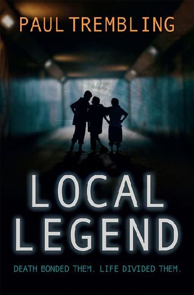 Local Legend: Death Bonded Them. Life Divided Them.