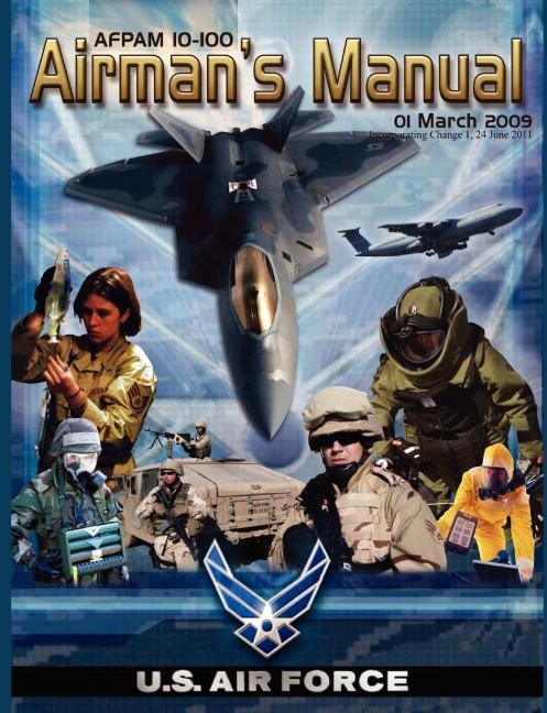 Airmans Manual Afpam 10-100. 01 March 2009, Incorporating Change 1, 24 June 2011