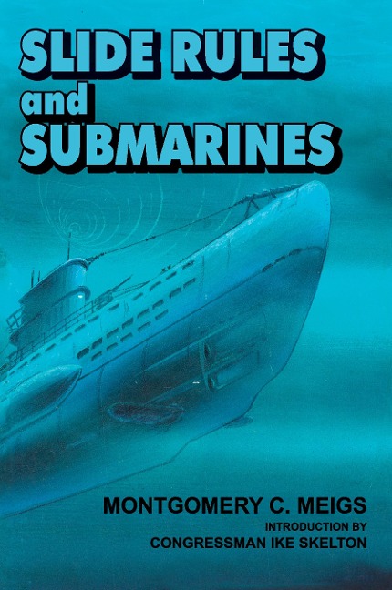 Slide Rules and Submarines: American Scientists and Subsurface Warfare in World War II