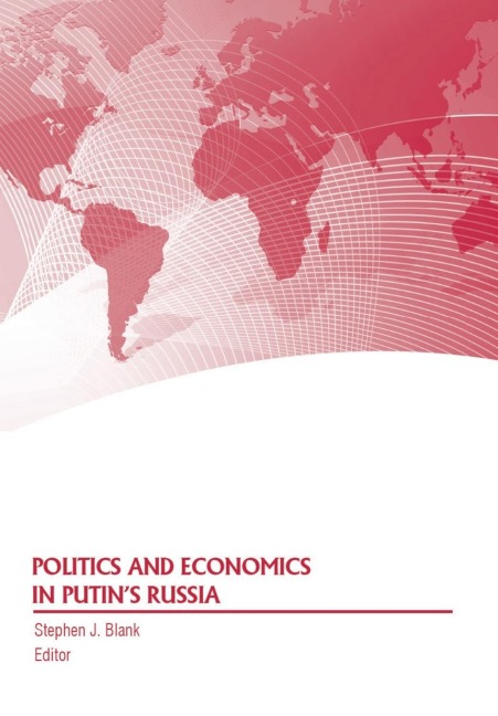 Politics and Economics in Putins Russia